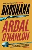 Brouhaha by Ardal O'Hanlon (Paperback)