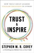 Trust &amp;amp; Inspire by Stephen M.R. Covey