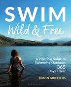 Swim Wild and Free by Simon Griffiths image