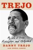 Trejo : My Life of Crime, Redemption and Hollywood by Danny Trejo image