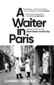 A Waiter in Paris by Edward Chisholm (Paperback)