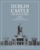 Dublin Castle : From Fortress to Palace (Vol. 1) by Sean Duffy (Hardback) image