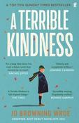 A Terrible Kindness by Jo Browning Wroe (Paperback) image