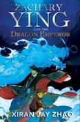 Zachary Ying and the Dragon Emperor by Xiran Jay Zhao image