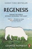 Regenesis : Feeding the World without Devouring the Planet by George Monbiot (Paperback) image