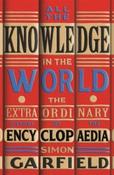 All the Knowledge in the World by Simon Garfield (Paperback)