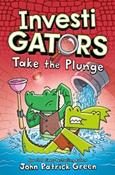 InvestiGators : Take the Plunge (InvestiGators #2) by John Patrick Green (Paperback) image