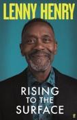 Rising to the Surface by Lenny Henry