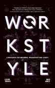 Workstyle: A revolution for wellbeing, productivity and society
