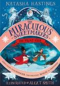 The Miraculous Sweetmakers: The Frost Fair by Natasha Hastings (Hardback) image