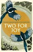 Two for Joy : The untold ways to enjoy the countryside by Adam Henson (Paperback)