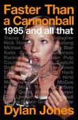Faster Than A Cannonball by Dylan Jones (Paperback) image