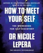 How to Meet Your Self by Nicole LePera