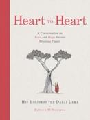 Heart to Heart : A Conversation on Love and Hope for Our Precious Planet by the Dalai Lama &amp;amp; Patrick McDonnell (Hardback)