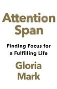 Attention Span by Gloria Mark image
