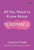 All You Need to Know About Menopause by Catherine O'Keeffe (Large Paperback) image