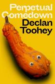Perpetual Comedown by Declan Toohey (Large Paperback) image