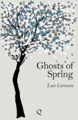 Ghosts of Spring by Luis Carrasco (Paperback) image