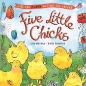 Five Little Chicks by Lily Murray &amp;amp; Holly Surplice (Paperback Picturebook) image