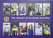 The Women of An Garda Síochána - A reflection on their journeys in Irish policing (Hardcover) image