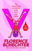 V : An empowering celebration of the vulva and vagina by Florence Schechter (Hardcover) image