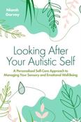 Looking After Your Autistic Self by Niamh Garvey (Large Paperback) image