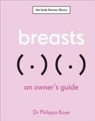 Breasts : An Owner's Guide by Philippa Kaye (Hardcover) image