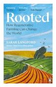 Rooted : How regenerative farming can change the world by Sarah Langford (Paperback) image