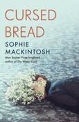 Cursed Bread by Sophie Mackintosh (Paperback) image