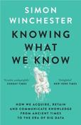 Knowing What We Know by Simon Winchester (Paperback)