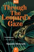 Through the Leopard's Gaze by Njambi McGrath (Paperback) image