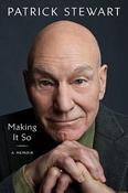 Making It So : A Memoir by Patrick Stewart (Paperback) image