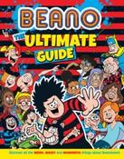 The Beano: Ultimate Guide by The Beano Studios &amp;amp; I.P. Daley (Hardback)