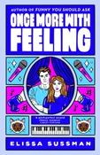 Once More With Feeling by Elissa Sussman (Paperback)