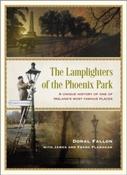 The Lamplighters of the Phoenix Park by Donal Fallon with James Flanagan &amp;amp; Frank Flanagan (Hardback) image