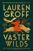 The Vaster Wilds by Lauren Groff