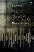 This Plague of Souls by Mike McCormack (Large Paperback)