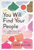 You Will Find Your People by Lane Moore (Hardcover) image