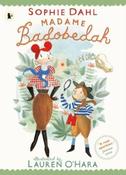 Madame Badobedah and the Old Bones by Sophie Dahl &amp;amp; Lauren O'Hara (Paperback Picturebook) image
