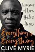 Everything is Everything: A Memoir of Love, Hate &amp;amp; Hope by Clive Myrie (Paperback) image