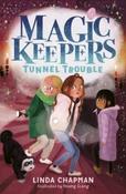 Magic Keepers : Tunnel Trouble by Linda Chapman (Paperback)