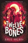 Twelve Bones by Rosie Talbot (Paperback) image