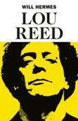 Lou Reed : The King of New York by Will Hermes (Hardback)