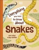 DK Everything You Need to Know About Snakes and Other Scaly Reptiles by John Woodward (Hardback) image
