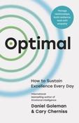 Optimal: How to Sustain Excellence Every Day by Daniel Goleman &amp;amp; Cary Cherniss (Paperback)