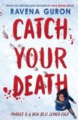 Catch Your Death by Ravena Guron (Paperback) image