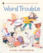 Word Trouble by Vyara Boyadjieva (Paperback Picturebook)