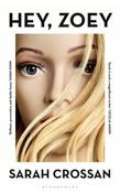 Hey, Zoey by Sarah Crossan (Large Paperback) image