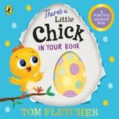There’s a Little Chick In Your Book by Tom Fletcher (Board Book) image