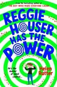 Reggie Houser Has the Power by Helen Rutter (Paperback) image